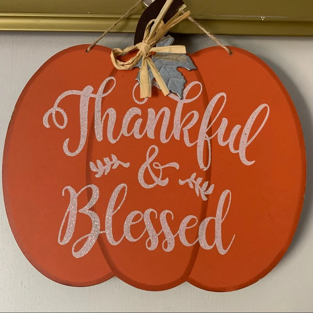 Thankful and Blessed Pumpkin Sign